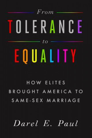 Libro From Tolerance to Equality Darel E. Paul