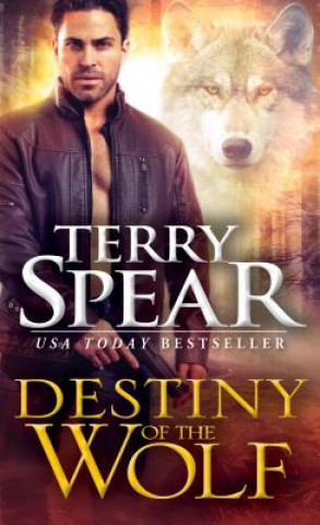 Książka Destiny of the Wolf Terry Spear