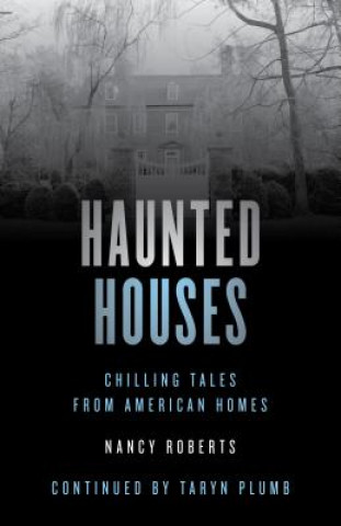 Kniha Haunted Houses Nancy Roberts