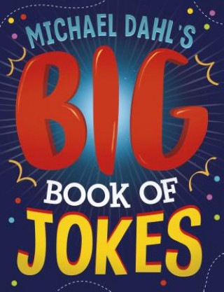 Carte Michael Dahl's Big Book Of Jokes Michael Dahl