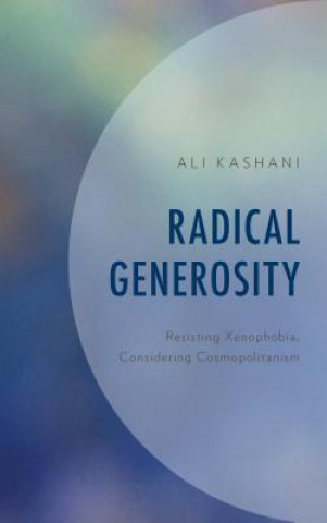 Könyv Radical Generosity Ali Kashani