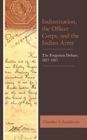 Carte Indianization, the Officer Corps, and the Indian Army Chandar S. Sundaram