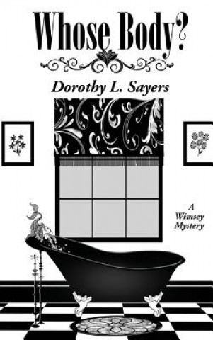 Carte Whose Body? Dorothy Sayers