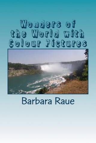 Książka Wonders of the World with Colour Pictures Barbara Raue