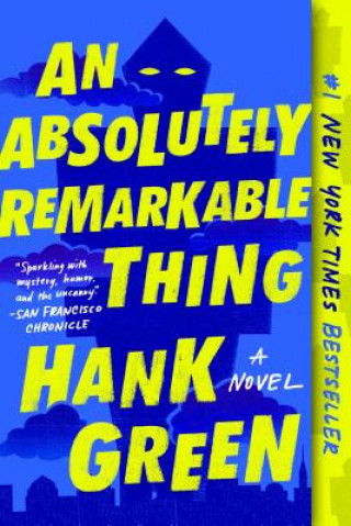 Kniha Absolutely Remarkable Thing Hank Green
