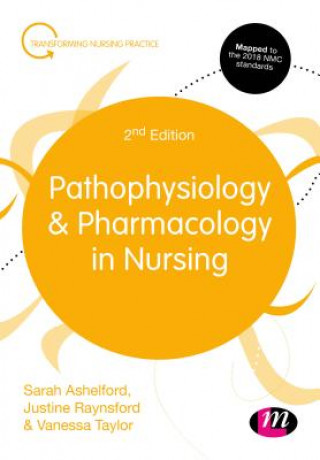 Kniha Pathophysiology and Pharmacology in Nursing Sarah Ashelford