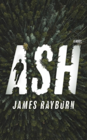 Kniha Ash James Rayburn