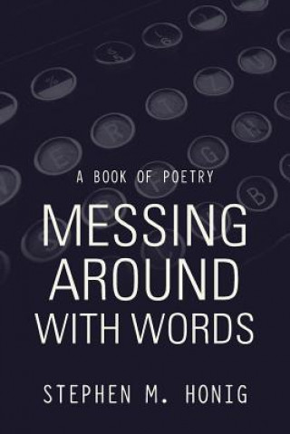 Knjiga Messing Around with Words Stephen M. Honig