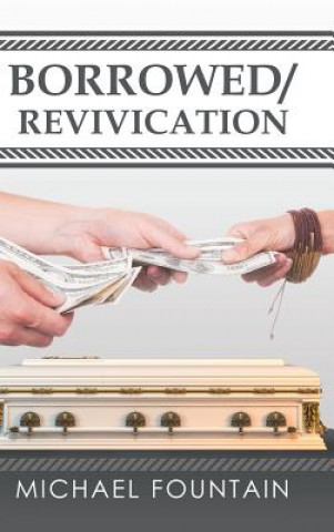 Boek Borrowed/Revivication Michael Fountain