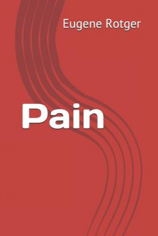 Knjiga Pain Eugene J Rotger