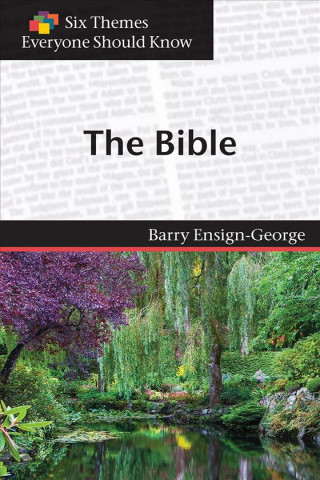 Kniha Six Themes in the Bible Everyone Should Know Barry Ensign-George