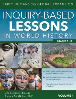 Könyv Inquiry-Based Lessons in World History Jana Kirchner