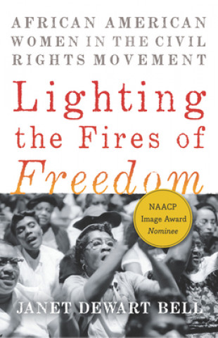 Kniha Lighting The Fires Of Freedom Janet Dewart Bell