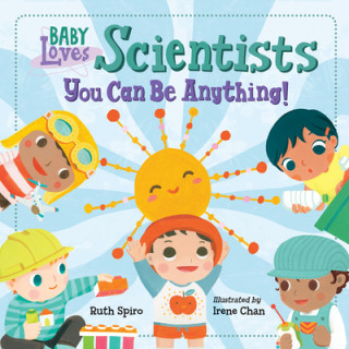 Книга Baby Loves Scientists Ruth Spiro