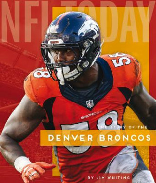 Knjiga Denver Broncos Jim Whiting