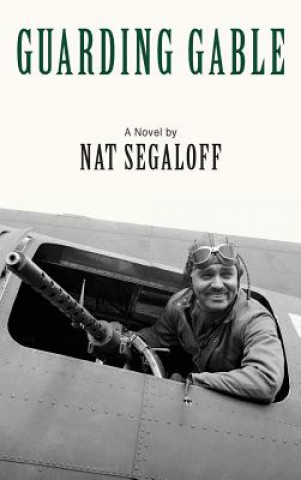 Boek Guarding Gable (hardback) Nat Segaloff