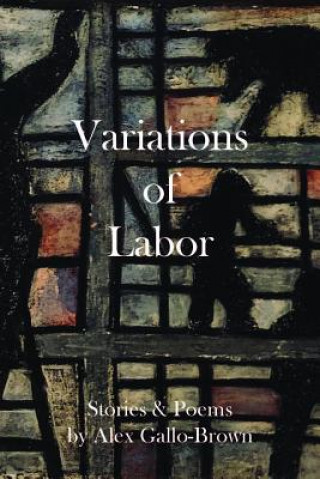Book Variations of Labor Alex Gallo-Brown