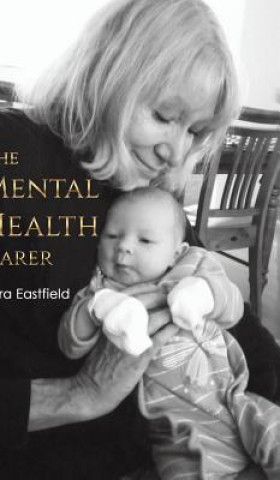 Книга Mental Health Carer Lara Eastfield