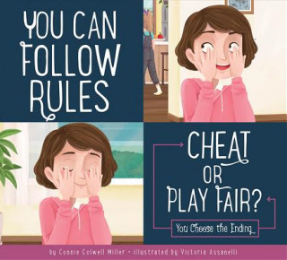 Carte You Can Follow the Rules: Cheat or Play Fair? Connie Colwell Miller