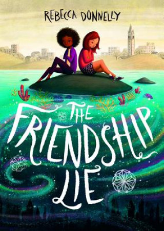 Kniha The Friendship Lie Rebecca Donnelly