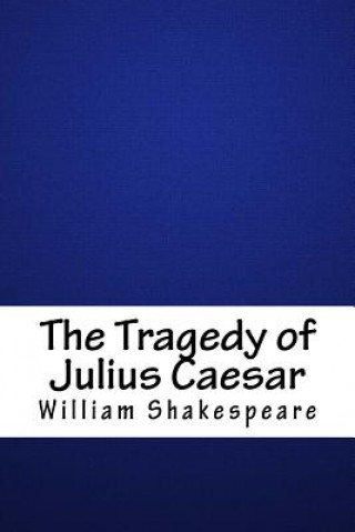 Kniha The Tragedy of Julius Caesar William Shakespeare