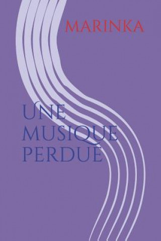 Book Une Musique Perdue Marinka