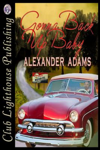 Kniha Gonna Back Up Baby Alexander Adams