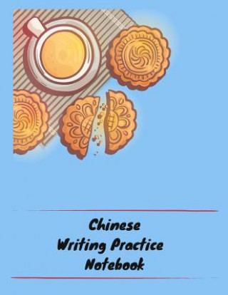 Könyv Chinese Writing Practice Notebook: Practice Writing Chinese Characters! Tian Zi Ge Paper Workbook &#9474;Learn How to Write Chinese Calligraphy Pinyin Makmak Notebooks