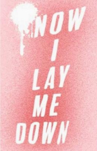 Книга Now I Lay Me Down Faith Phillips