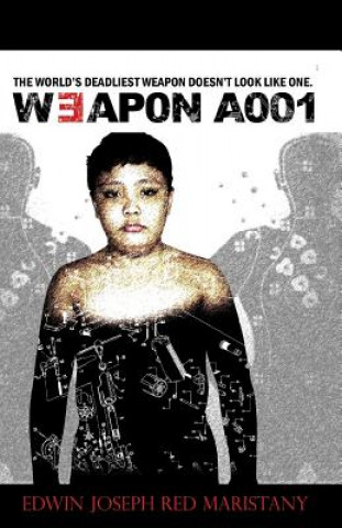 Knjiga Weapon A001 Edwin Joseph R Maristany