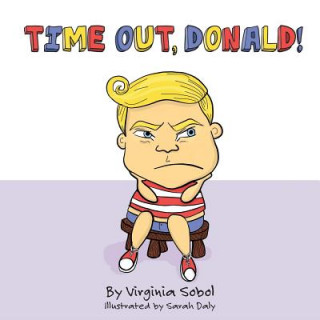 Kniha Time Out, Donald! Virginia Sobol