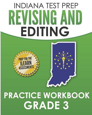 Βιβλίο Indiana Test Prep Revising and Editing Practice Workbook Grade 3: Practice for the iLearn English Language Arts Assessments I Hawas