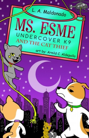 Carte Ms. Esme Undercover K-9: And The Cat Thief Genevieve Scholl