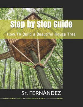 Könyv How to Build a Beautiful Tree House Fern