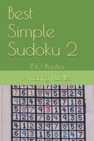 Kniha Best Simple Sudoku 2: 150 Puzzles Amazing Puzzles