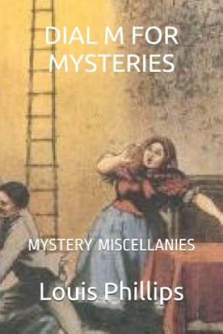 Kniha Dial M for Mysteries: : Mystery Miscellanies Louis Phillips