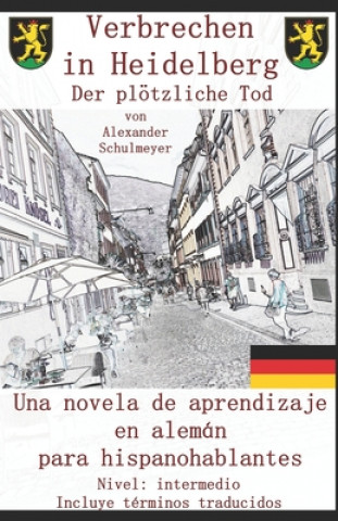 Kniha Verbrechen in Heidelberg - Der Plötzliche Tod Alexander Schulmeyer