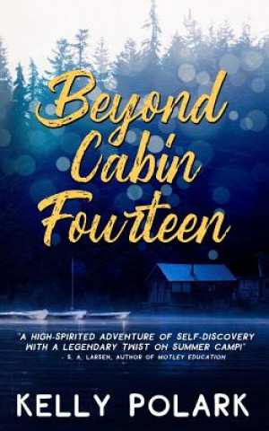 Kniha Beyond Cabin Fourteen Polark Kelly