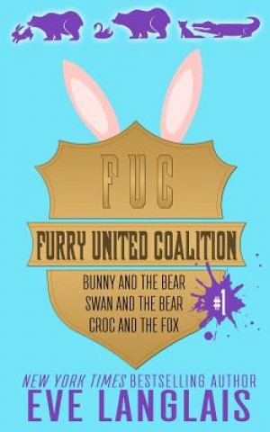 Boek Furry United Coalition #1 Eve Langlais