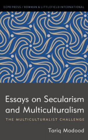 Kniha Essays on Secularism and Multiculturalism Tariq Modood