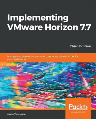 Carte Implementing VMware Horizon 7.7 Jason Ventresco