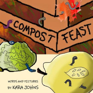 Knjiga Compost Feast Kara Johns