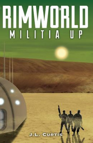 Kniha Rimworld- Militia Up Jl Curtis