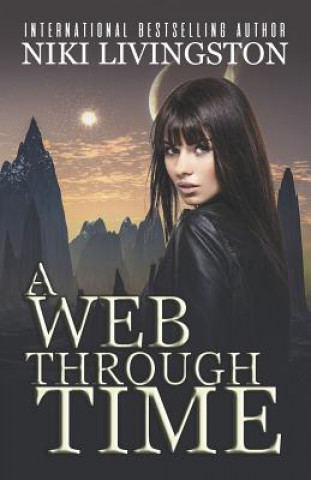Book A Web Through Time Niki Livingston