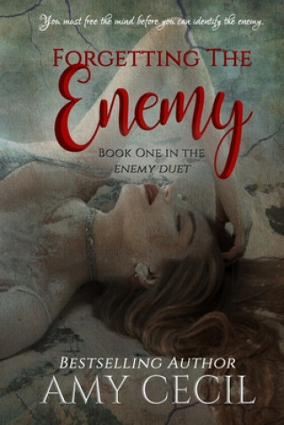 Knjiga Forgetting the Enemy Amy Cecil