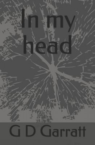 Knjiga In My Head G. D. Garratt