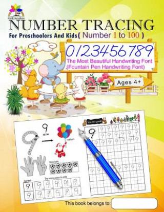 Carte Number Tracing Book for Preschoolers and Kids Ages 4+ Number 1 to 100: The Most Beautiful Handwriting Font (Fountain Pen Handwriting Font) Chien-Chi Lee