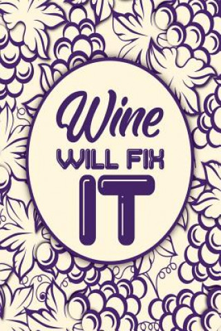 Boek Wine Will Fix It Michelle's Notebook