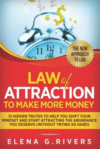 Carte Law Of Attraction to Make More Money Elena G. Rivers