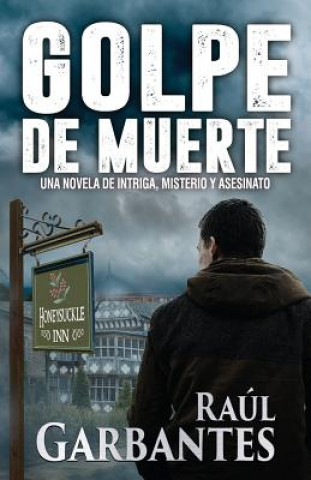 Livre Golpe de Muerte Raul Garbantes